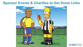 Sponsor Events & Charities to Get Some Links
 