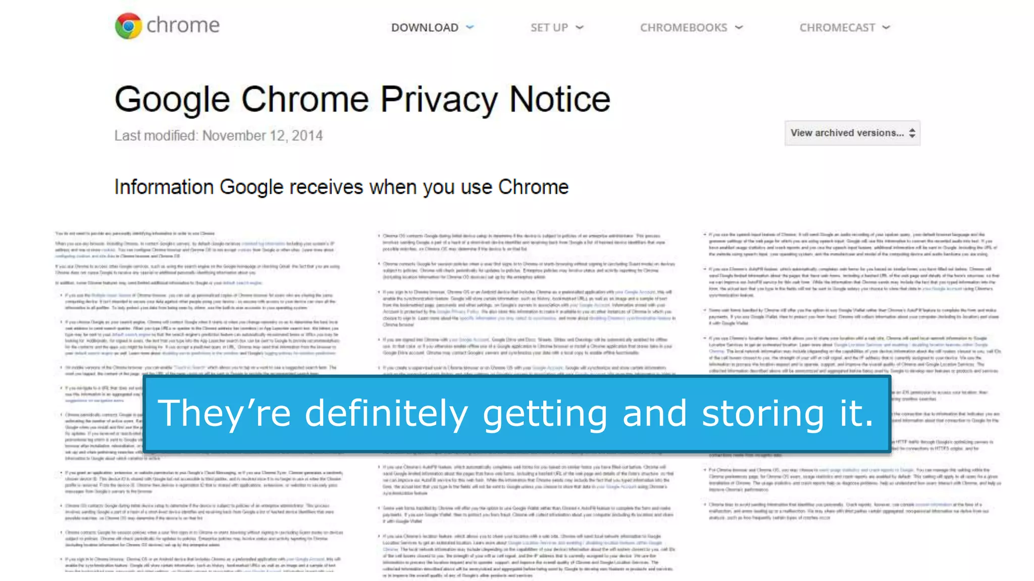 They’re definitely getting and storing it.
 