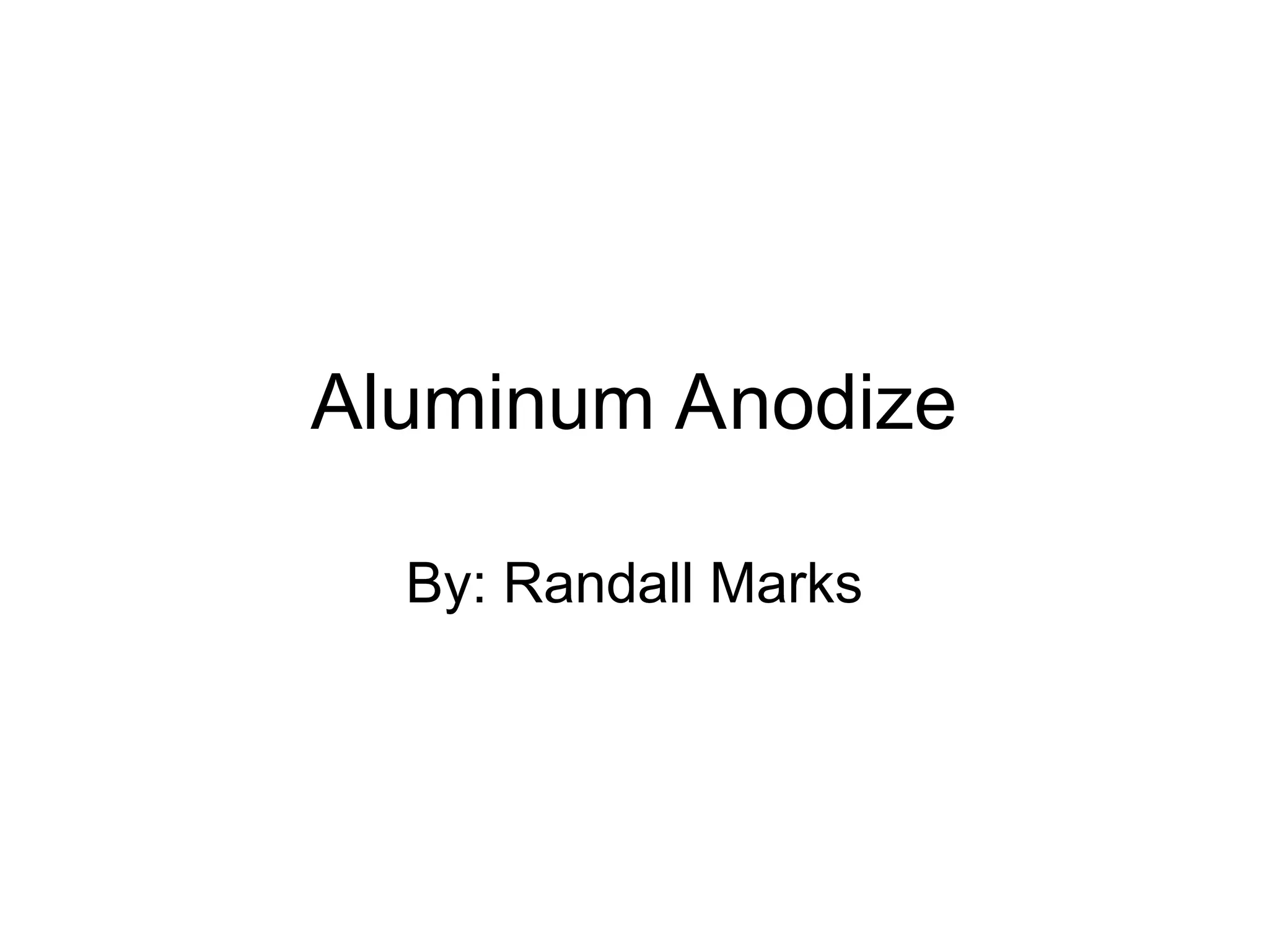 Anodize Racking Marks introduce aluminum anodizing technique_basic | PPT