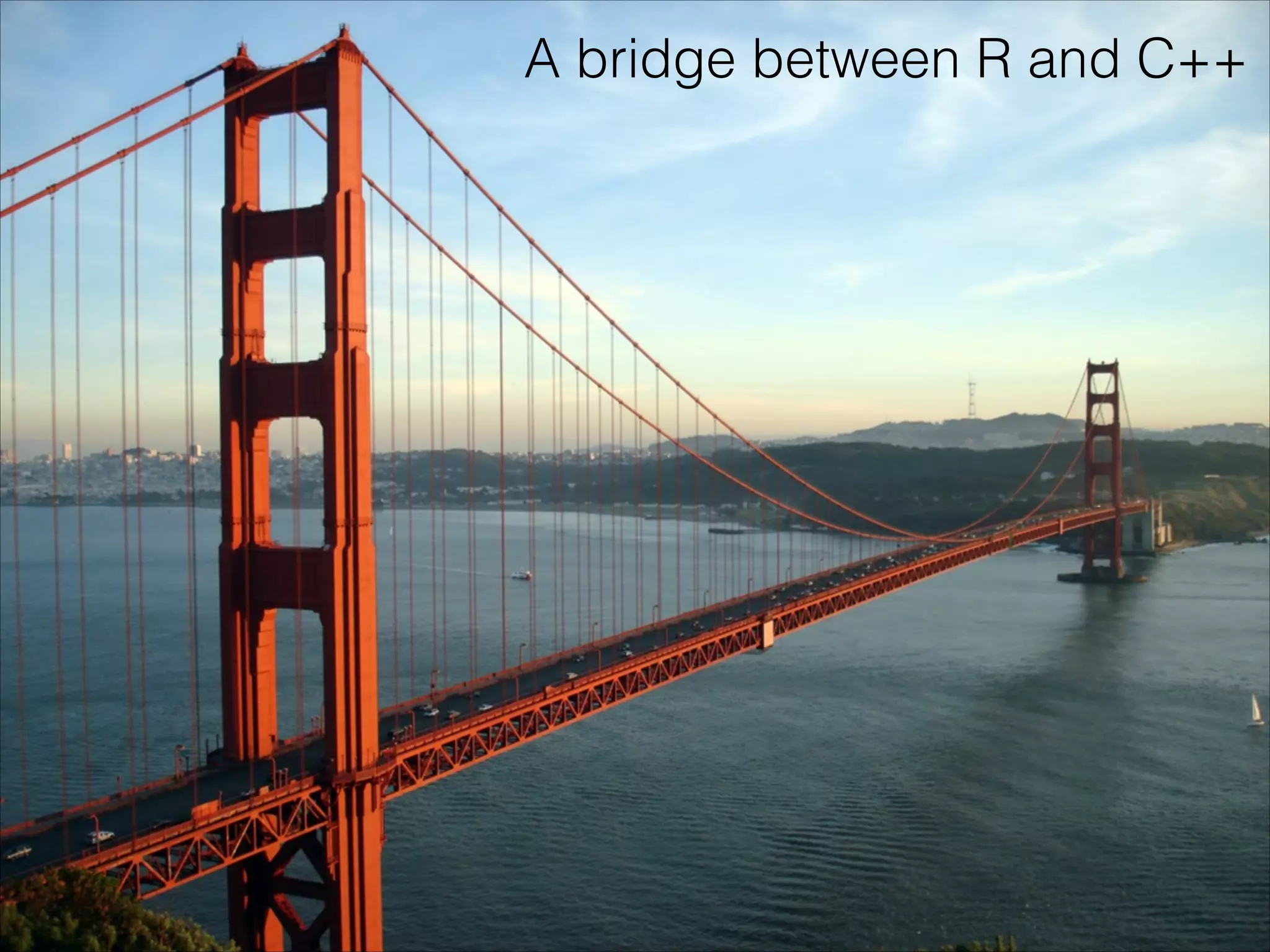 A bridge between R and C++ 