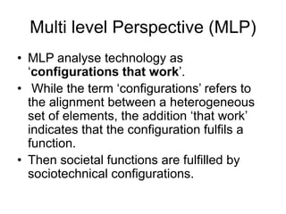 Randelli_II_MultiLevelPerspective_Multi-Level Perspective (MLP).ppt