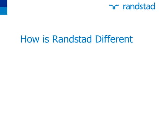 How is Randstad Different 