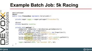 @ctjava#r+java
Example Batch Job: 5k Racing
 