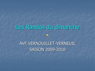 Les Randos du dimanche AVF VERNOUILLET-VERNEUIL SAISON 2009-2010 