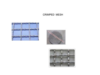 CRIMPED  MESH 