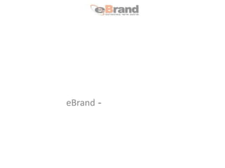 eBrand -
 