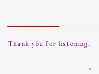 Thank you for listening. 