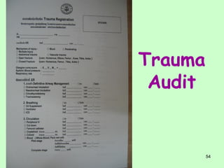 Trauma
 Audit


         54
 