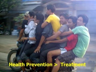 Health Prevention > Treatment   66
 