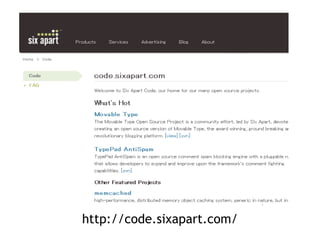 http://code.sixapart.com/ 