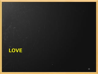 LOVE


       10
 