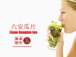 六安瓜片
Liuan Guapian tea
http://chinesemedicine.yo2.cn
 