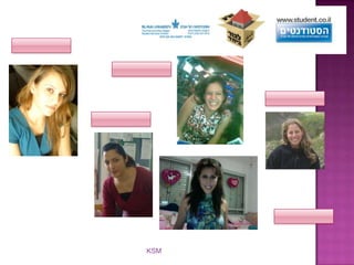 מייסם גנאיים  מנאל עוסמאןשני ישראלי רשא עואד סירין גנטוסשותפים נוספים:הקרן ע"ש ד"ר דוד ושרה אורגלר, הקרן ע"ש יוסף ש. וקרוליין גרוס, קרן שאנון,קרן גולדמן, קרן שטיינהרדט,   חברת אקסלנס KSM   והנהלת המעונות. 