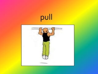  pull          