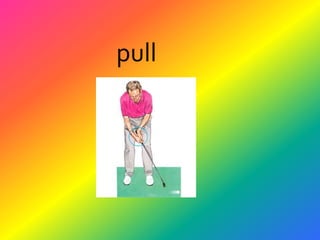 pull