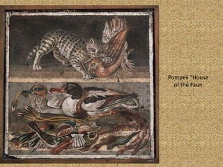 Pompeii “House  of the Faun 