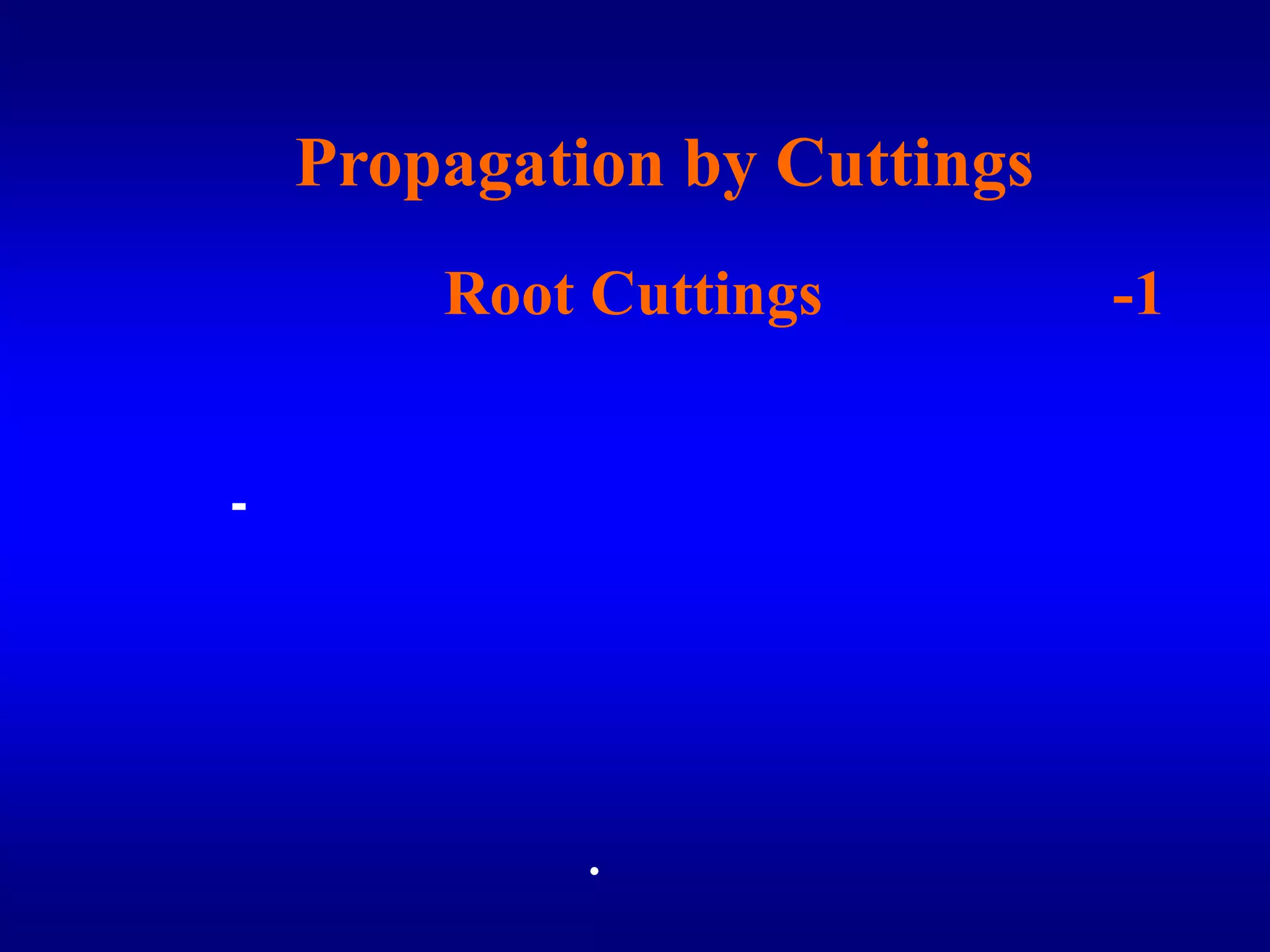 جـ ) الإكثار الخضري بالعقل Propagation by Cuttings-1 العقل الجذرية Root Cuttingsتستخدم في إكثار بعض أنواع الفواكه من الكاكي والتفاح والرمان والزيتون وبعض أنواع الخضر مثل البطاطا ، تجهز العقل بحفر التربة لتقليع بعض جذور الأشجار ثم تقطع الجذور لأجزاء طولها 9-10 سم ولا ينجح الإكثار بالعقل الجذرية إلا في الأنواع التي تستطيع تكون براعم عرضية علي هذه العقل الجذرية . وتغرس العقل الجذرية للأنواع متساقطة الأوراق في المشتل في نهاية الشتاء قبل خروج البرعم في الربيع . أما في الأنواع مستديمة الخضرة فتجهز عقلها وتغرس في المشتل أثناء فترة السكون للأشجار التي تحل بعد استكمال دورة من دورات النمو . وتغرس العقل بحيث لا يظهر منها إلا جزء بسيط.