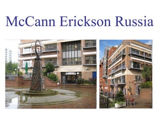 McCann Erickson  Russia 