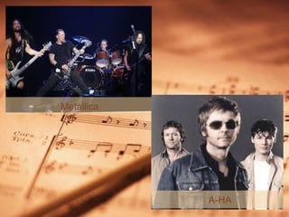 Metallica A-HA 