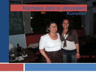 Nächstes Jahr in Jerusalem
Künstler
 