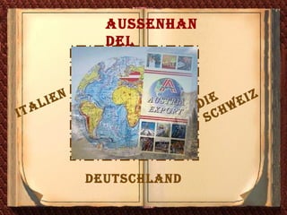 Aussenhandel ITALIEN DEUTSCHLAND Die SCHWEIZ 
