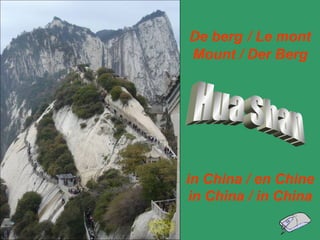 Hua Shan in China   / en Chine in China / in China De berg   / Le mont Mount / Der Berg 