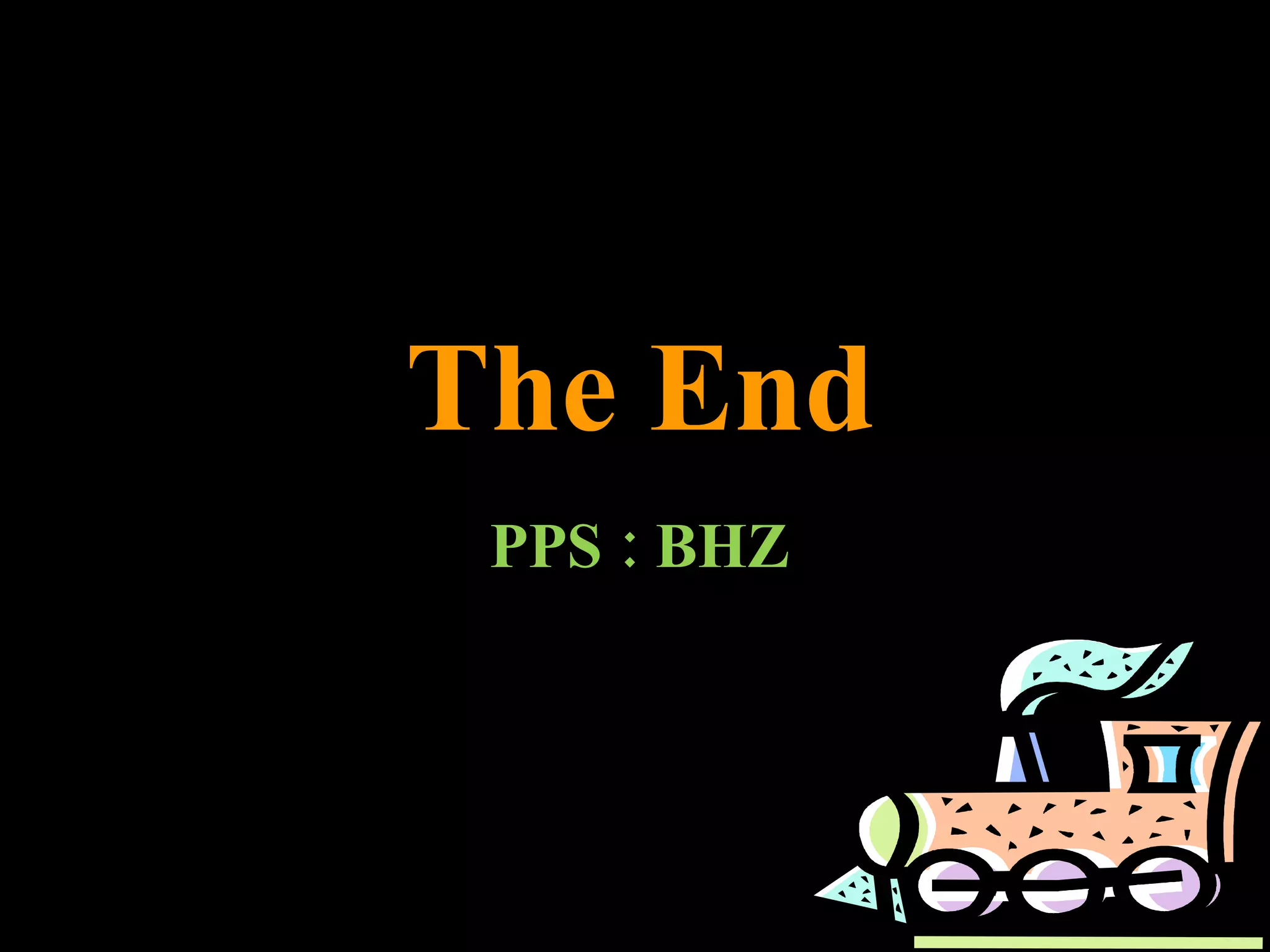 The End PPS : BHZ 