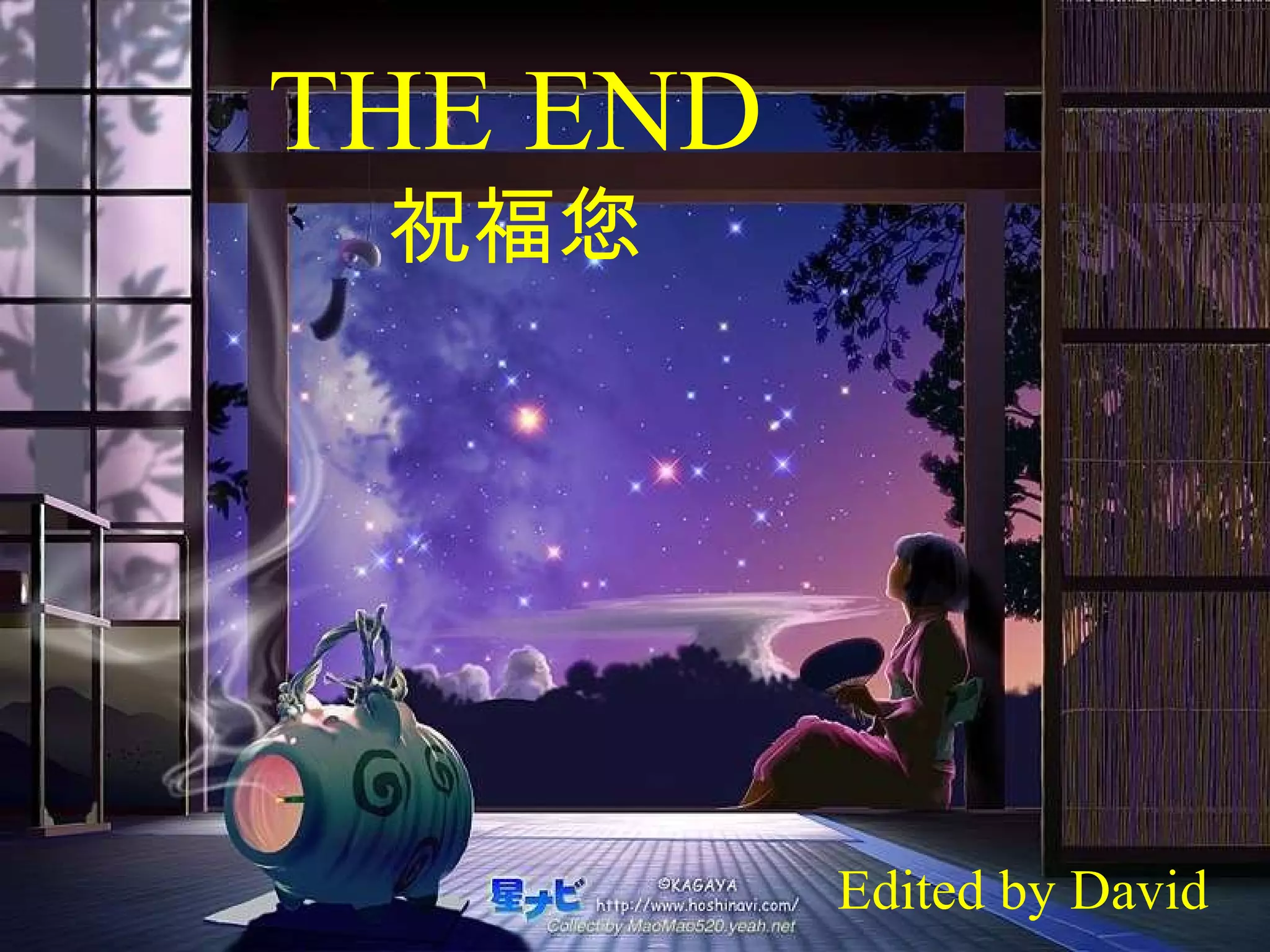 THE END 祝福您 Edited by David 