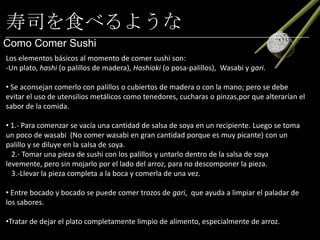 Se puede considerar un rollo de huevo. Por su composición puede ser dulce o salado, depende del gusto del consumidor y de la zona. 