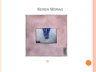 Keren Morag   קרן מורגשקט