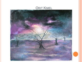 Orit Kimelאורית קימלכי האדם עץ השדה