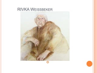 רבקה וייסבקרRIVKA Weissbekerאמא