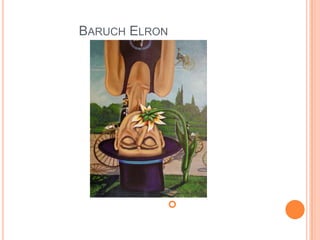 ברוך אלרון Baruch Elronאהבת טבע