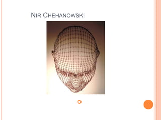 ניר  צ'חנובסקיNirChehanowskiראש