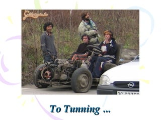 ΤοΤο Tunning …Tunning …
 