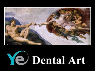 Dental Art
 
