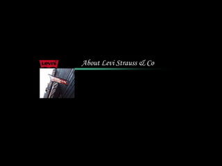 About Levi Strauss & Co