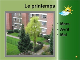 Le printemps Mars Avril Mai 
