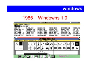 การพัฒนาการของระบบปฏิบัติการไมโครซอฟต์windows1985    Windowns 1.0     