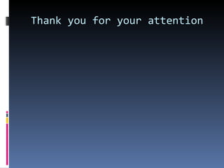 Thank you for your attention 