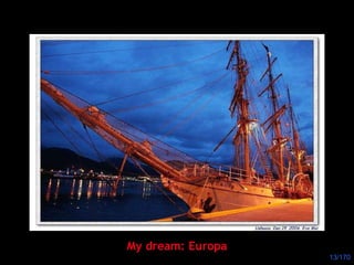 My dream: Europa 