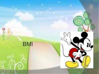 BMI
