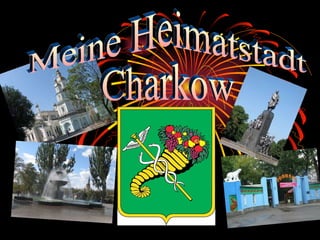 Meine Heimatstadt Charkow 