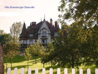Villa Strassburger Deauville 