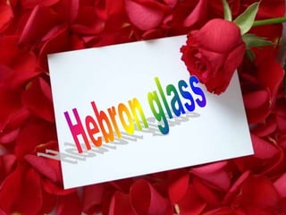 Hebron glass 