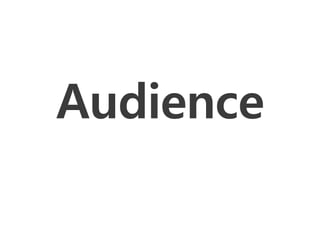 Audience
 