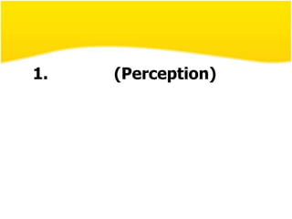 หลักการเรียนรู้ของกลุ่มเกสตัลท์1. การรับรู้ (Perception)  หมายถึงการแปลความหมายหรือการตีความต่อสิ่งเร้าของอวัยวะรับสัมผัสส่วนใดส่วนหนึ่งหรือทั่งห้าส่วน  ได้แก่หู ตา จมูก ลิ้น และผิวหนัง และการตีความนี้ มักอาศัย ประสบการณ์เดิม ดังนั้นแต่ละคนอาจรับรู้ในสิ่งเร้าเดียวกันแตกต่างกันได้  แล้วแต่ประสบการณ์