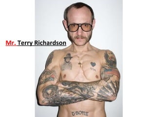 Mr.  Terry Richardson 