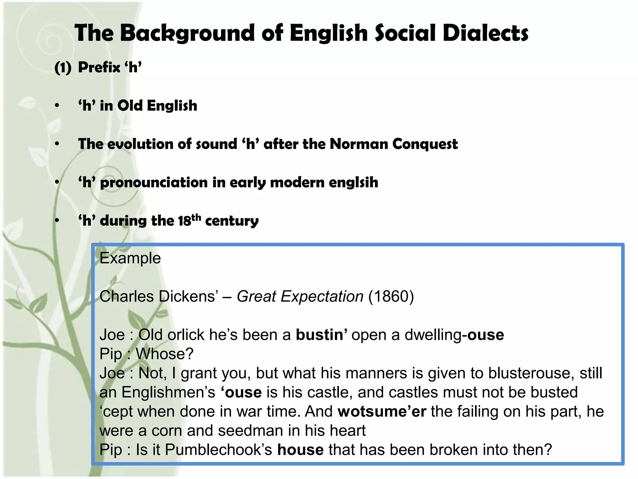 (2) ‘r’ that comes behind a vowelTwo types of pronunciations in ‘r’ in worlds such as ‘car’ or ‘cart’ – [r] or Ø People of high social class have the tendency to omit the sound ‘r’ behind a vowel< The realization  of [r] in words >