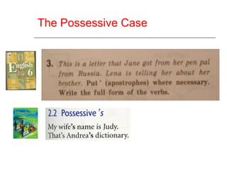   The Possessive Case 